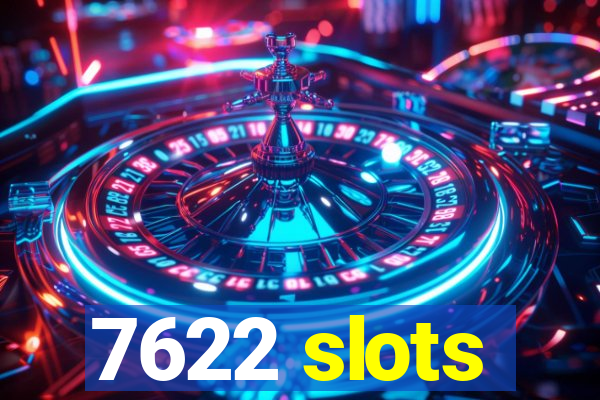 7622 slots